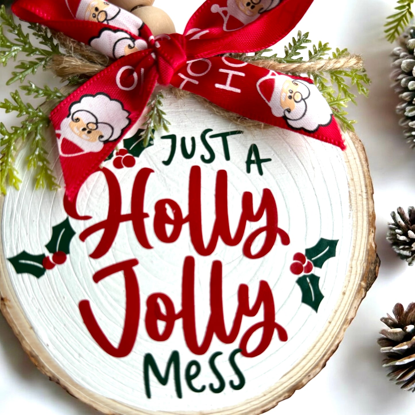 Holly Jolly Mess Ornament