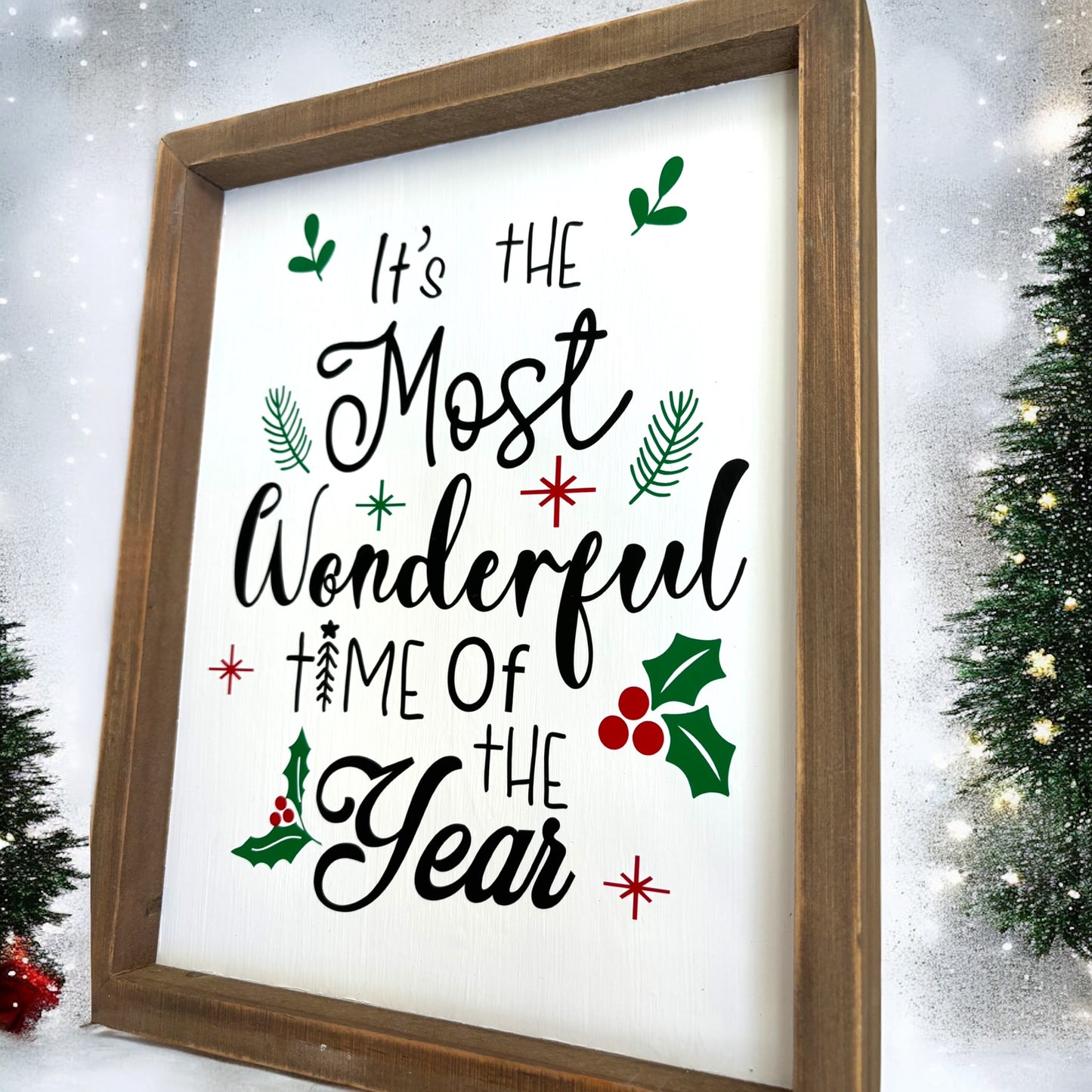 It’s the Most Wonderful Time Christmas Sign