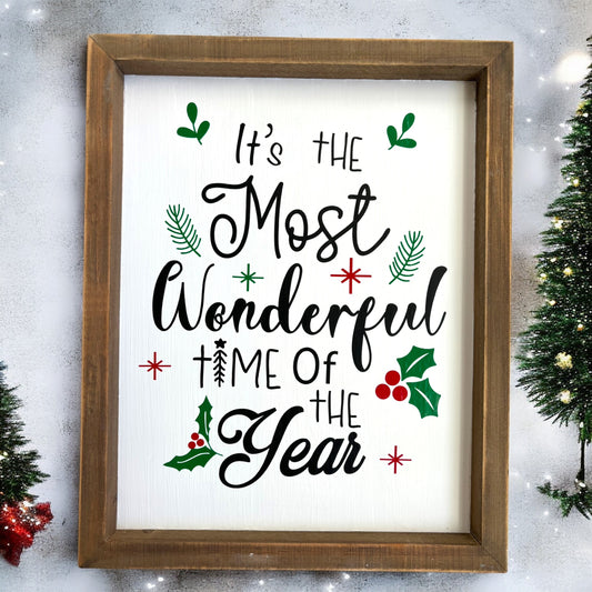 It’s the Most Wonderful Time Christmas Sign