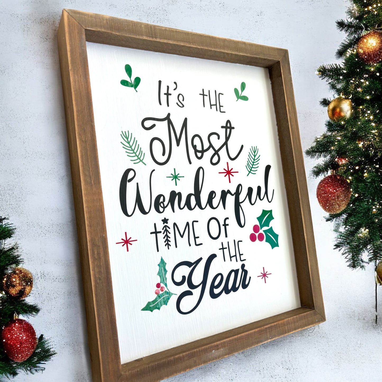 It’s the Most Wonderful Time Christmas Sign