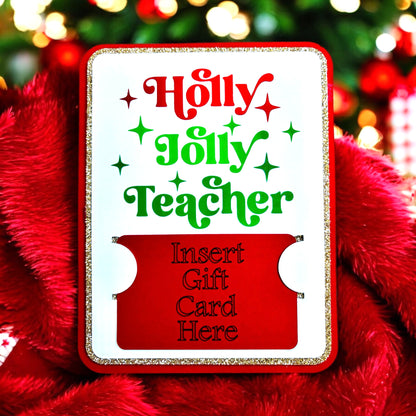 Holly Jolly Teacher Gift Card Holder